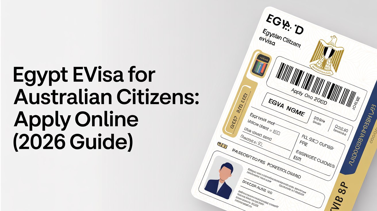 Egypt eVisa for Australian Citizens: The Complete 2026 Guide to Apply Online